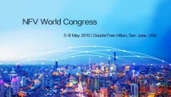 首届全球NFV大会在美国圣荷塞举办