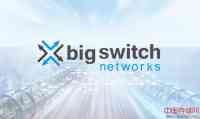 Big Switch Networks继续扩张——成立日本子公司